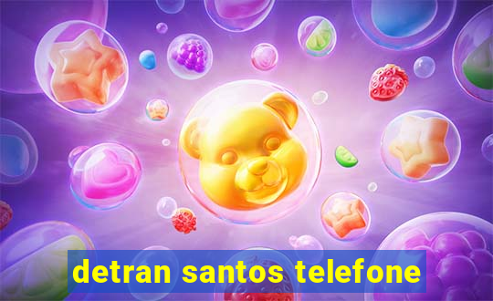 detran santos telefone